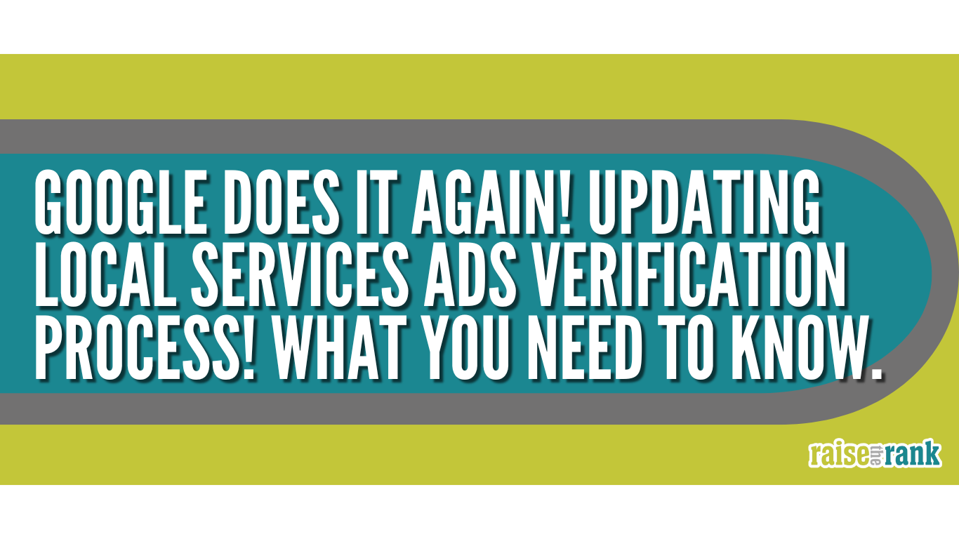Google-does-it-again!-Updating-Local-Services-Ads-verification-process!-What-you-need-to-know.